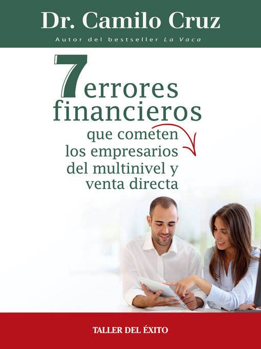 Title details for 7 errores financieros que comenten los empresarios del multinivel y venta directa by Dr. Camilo Cruz - Available